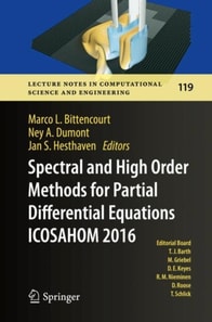Spectral and High Order Methods for Partial Differential Equations ICOSAHOM 2016