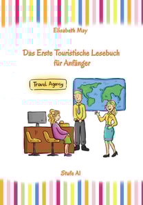 Lerne Englisch unterwegs - Das Erste Touristische Lesebuch fur Anfanger