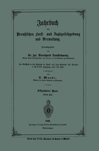 Jahrbuch der Preußischen Forst- und Jagdgesetzgebung und Verwaltung