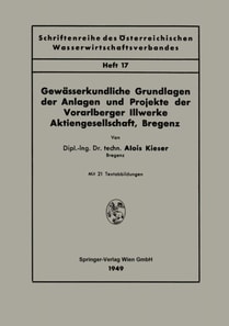 Gewässerkundliche Grundlagen der Anlagen und Projekte der Vorarlberger Illwerke Aktiengesellschaft, Bregenz