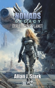 NOMADS Legacy 01: Der eiserne Planet