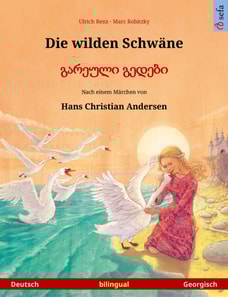 Die wilden Schwäne – გარეული გედები (Deutsch – Georgisch)