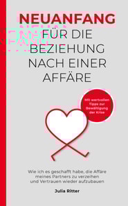 Neuanfang für die Beziehung nach einer Affäre