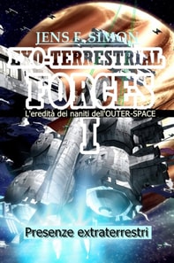 Presenze extraterrestri (EXO-TERRESTRIAL-FORCES 1)