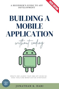 Build a Mobile Application Without Coding: