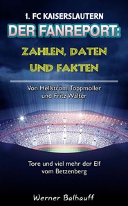 Die Roten Teufel – Zahlen, Daten und Fakten des 1. FC Kaiserslautern