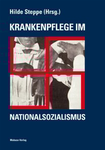 Krankenpflege im Nationalsozialismus