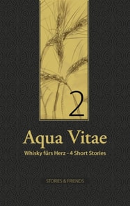 Aqua Vitae 2 - Whisky fürs Herz