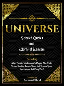 Universe: Selected Quotes And Words Of Wisdom