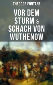 Vor dem Sturm & Schach von Wuthenow