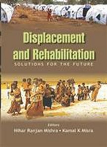 Displacement And Rehabilitation Solutions For the Future