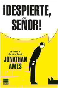 ¡Despierte, señor!