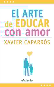 El arte de educar con amor (epub)