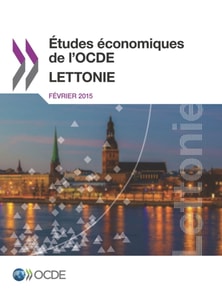 Etudes economiques de l'OCDE : Lettonie 2015