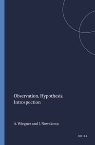 Observation, Hypothesis, Introspection