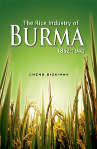 Rice Industry of Burma 1852-1940 (First Reprint 2012)