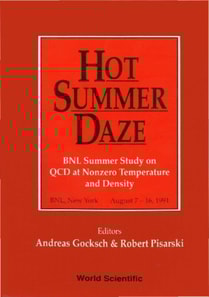 Hot Summer Daze - Proceeding Of The Bnl Summer Study On Qcd At Nonzero Temperature And Density