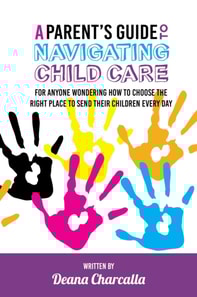 Parent's Guide To Navigating Child Care