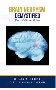 Brain Aneurysm Demystified: Doctor's Secret Guide