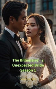 Billionaire's Unexpected Bride Season 1