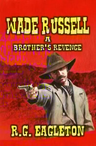 Wade Russell - A Brother's Revenge