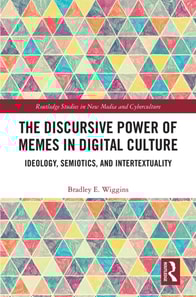 Discursive Power of Memes in Digital Culture
