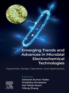 Emerging Trends and Advances in Microbial Electrochemical Technologies