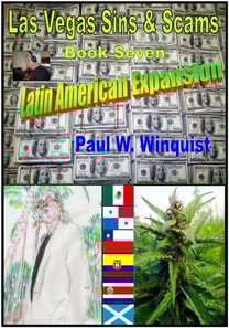 Las Vegas Sins and Scams - Book Seven - Latin American Expansion