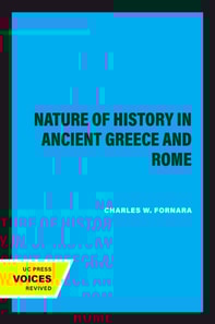 Nature of History in Ancient Greece and Rome