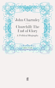 Churchill: The End of Glory