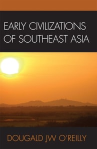Early Civilizations of Southeast Asia