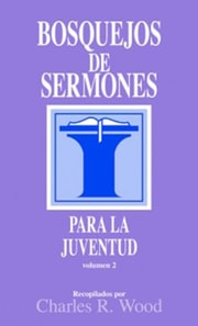 Bosquejos de sermones: Juventud #2