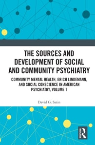Sources and Development of Social and Community Psychiatry