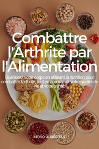 Combattre l'arthrite par l'alimentation