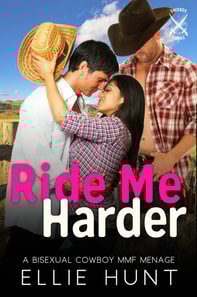 Ride Me Harder: A Bisexual Cowboy MMF Menage