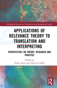 Applications of Relevance Theory to Translation and Interpreting