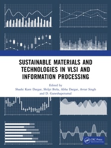 Sustainable Materials and Technologies in VLSI and Information Processing
