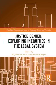 Justice Denied: Exploring Inequities in the Legal System