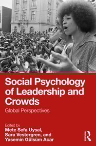 Social Psychology of Leadership and Crowds