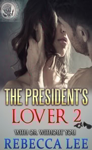 President's Lover 2: With or Without You