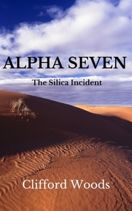 ALPHA SEVEN - The Silica Incident
