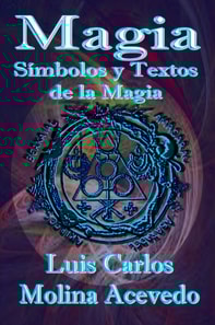Magia: Simbolos y Textos de la Magia
