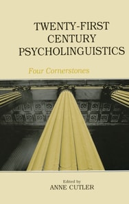 Twenty-First Century Psycholinguistics