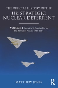 Official History of the UK Strategic Nuclear Deterrent