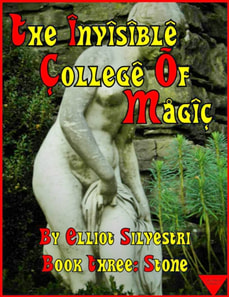 Invisible College of Magic: Book Three: Stone
