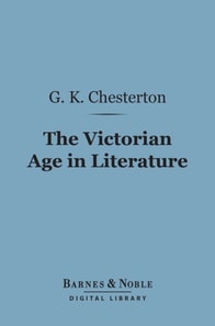 Victorian Age in Literature (Barnes & Noble Digital Library)