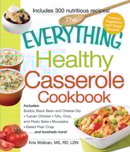 Everything Healthy Casserole Cookbook