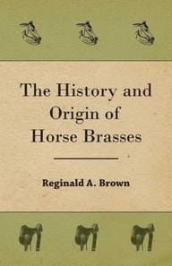History and Origin of Horse Brasses