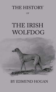 History Of The Irish Wolfdog
