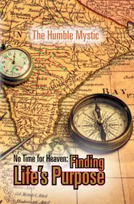 No Time for Heaven: Finding Life's Purpose